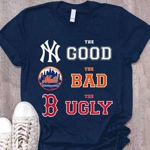 The Good New York Yankees The Bad New York Mets The Ugly Boston SweatShirt